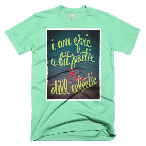 I am Epic T-Shirt